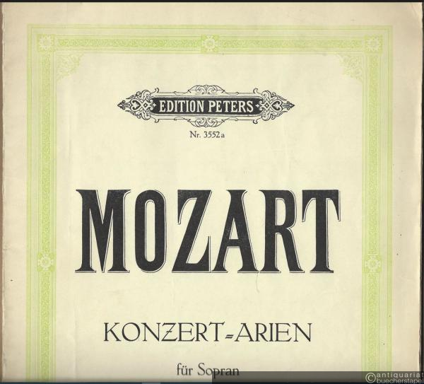  - Konzert-Arien für eine Singstimme (Sopran) mit Orchester (= Edition Peters, Nr. 3552a). Ausgabe für eine Singstimme mit Klavierbegleitung.