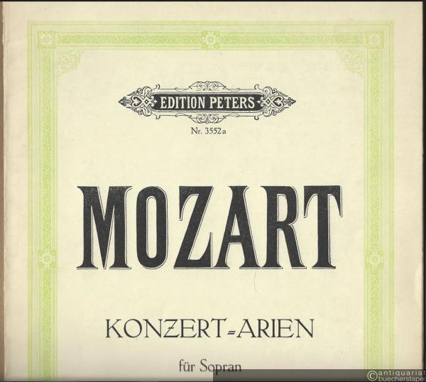  - Konzert-Arien für eine Singstimme (Sopran) mit Orchester (= Edition Peters, Nr. 3552a). Ausgabe für eine Singstimme mit Klavierbegleitung.
