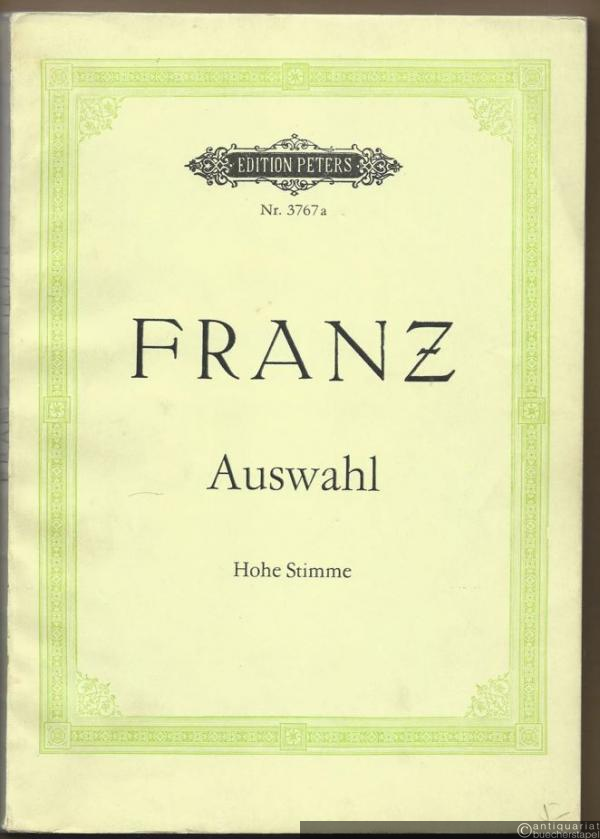  - 60 ausgewählte Lieder für eine Singstimme und Klavier (= Edition Peters, Nr. 3767a). Hohe Stimme.
