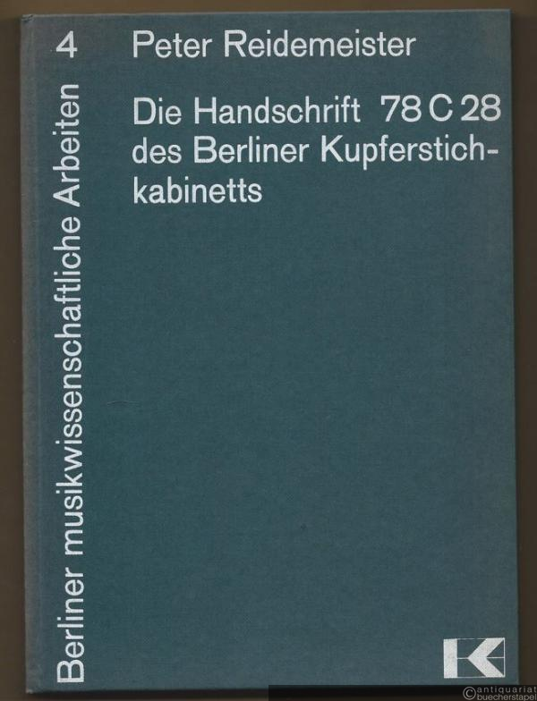  - Die Chanson-Handschrift 78 C 28 des Berliner Kupferstichkabinetts. Studien zur Form der Chanson im 15. Jahrhundert (= Berliner musikwissenschaftliche Arbeiten, Bd. 4).