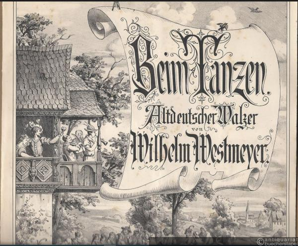  - Beim Tanzen. Altdeutscher Walzer / Altdeutsches Walzer-Duett.