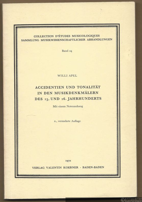  - Accidentien und Tonalität in den Musikdenkmälern des 15. und 16. Jahrhunderts (= Collection d'etudes musicologiques / Sammlung musikwissenschaftlicher Abhandlungen, Band 24).
