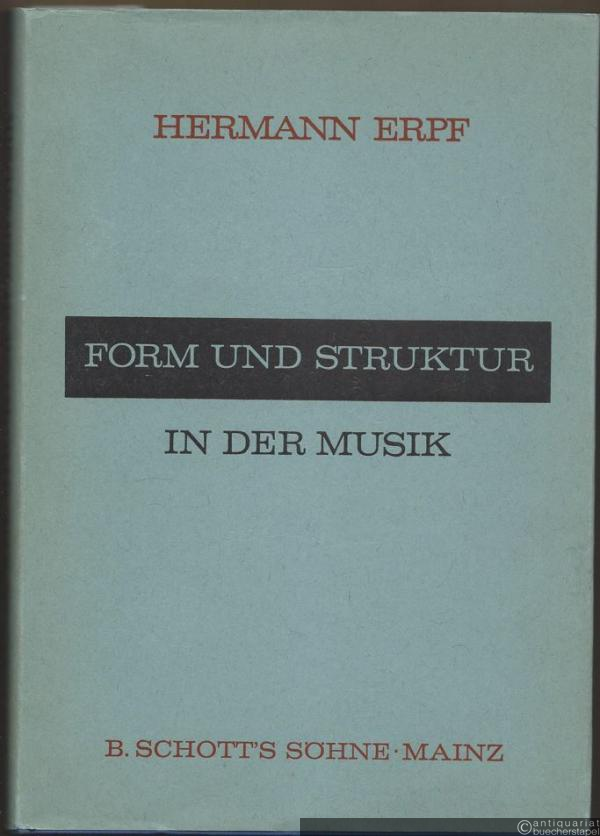  - Form und Struktur in der Musik (= Edition Schott, 5500).