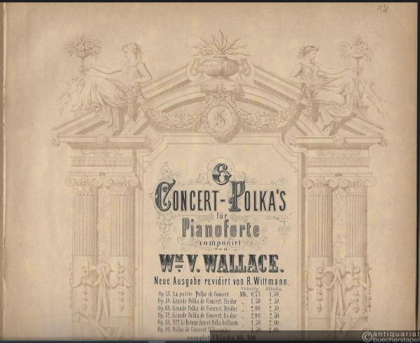  - La petite Polka de Concert, Op. 13 (= 6 Concert-Polka's für Pianoforte componirt von Wm. V. Wallace, [1]).