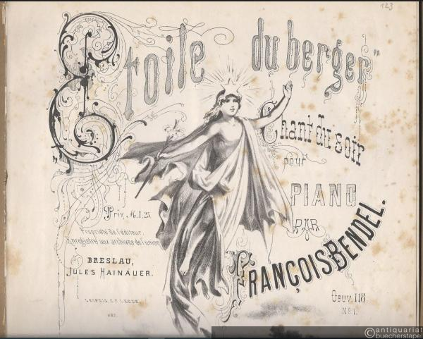  - Etoile du berger. Chant du soir pour piano par Francois Bendel, Oeuv. 118, No. 1.