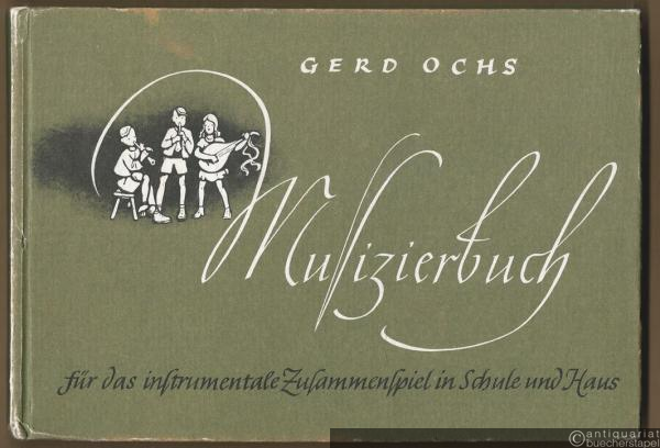  - Musizierbuch für das instrumentale Zusammenspiel in Schule, Jugend und Haus.