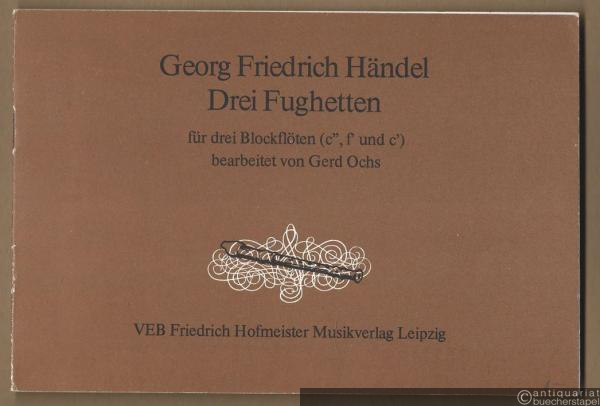  - Drei Fughetten für drei Blockflöten (c'', f' und c').