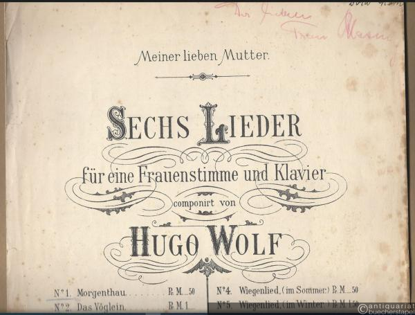 - Morgenthau (comp. 1877) (= Sechs Lieder für eine Frauenstimme und Klavier componirt von Hugo Wolf, No. 1).