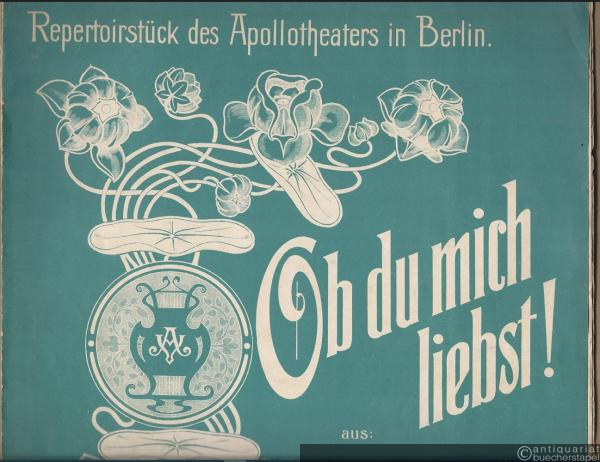  - Ob du mich liebst! aus: Nakiris Hochzeit oder Der Stern von Siam. Operette von Paul Lincke. Für mittlere Stimme (Gesang und Piano).