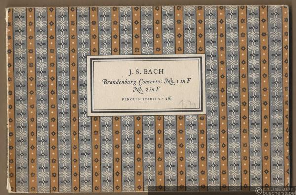  - Brandenburg Concertos: No. 1 in F. No. 2 in F (= Penguin scores, edited by Gordon Jacob, 7).