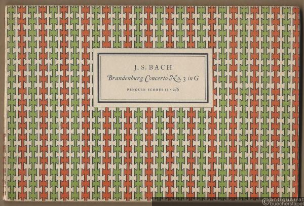  - Brandenburg Concertos: No. 3 in G (= Penguin scores, edited by Gordon Jacob, 2).