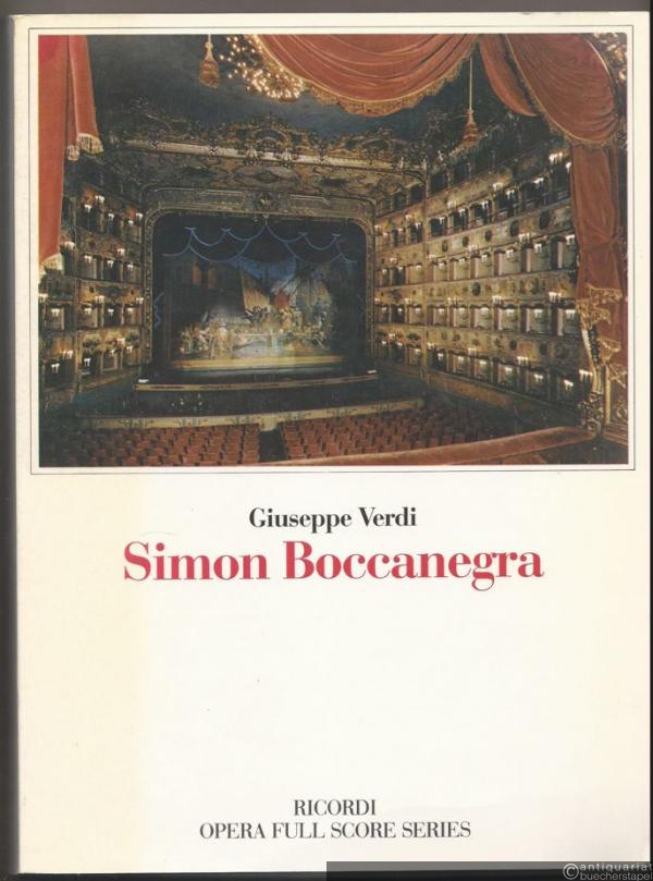  - Simon Boccanegra (Seconda versione). Melodramma in un Prologo e tre Atti (= Ricordi Opera Full Score Series). Partitura.