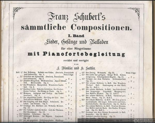  - Rastlose Liebe. Nähe der Geliebten. Der Fischer. Erster Verlust. Der König in Thule, Op. 5 (= Franz Schubert's sämmtliche Compositionen. I. Band: Lieder, Gesänge und Balladen für eine Singstimme mit Pianofortebegleitung revidirt und corrigirt von L. Winkler und H. Sattler, Heft 5).