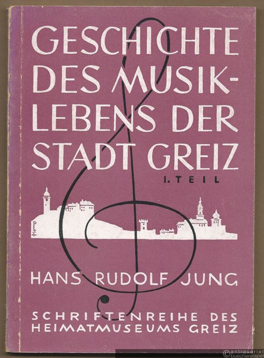  - Geschichte des Musiklebens der Stadt Greiz. 1. Teil: Von den Anfängen bis zum Stadtbrand 1802 (= Schriften des Heimatmuseums Greiz, Heft 4).