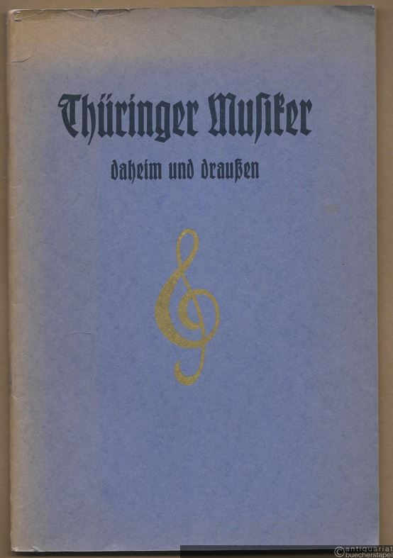  - Thüringer Musiker daheim und draußen.