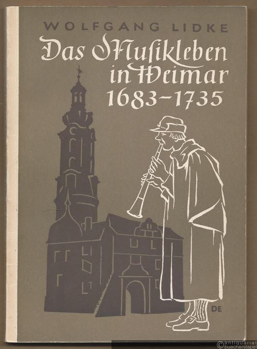  - Das Musikleben in Weimar 1683 - 1735 (= Schriften zur Stadtgeschichte und Heimatkunde, Heft 3).