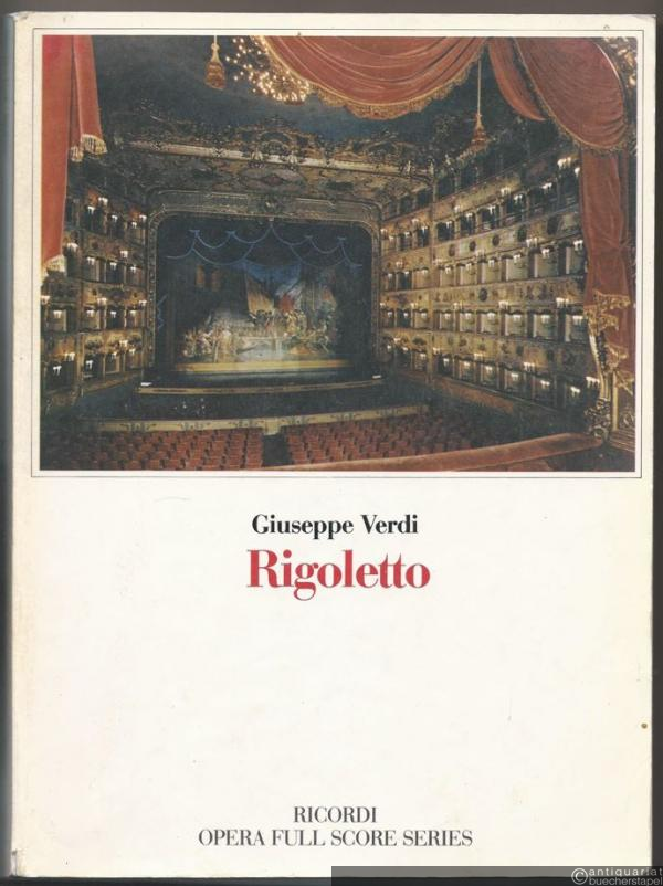  - Rigoletto. Melodramma in 3  atti (= Ricordi Opera Full Score Series). Partitura.