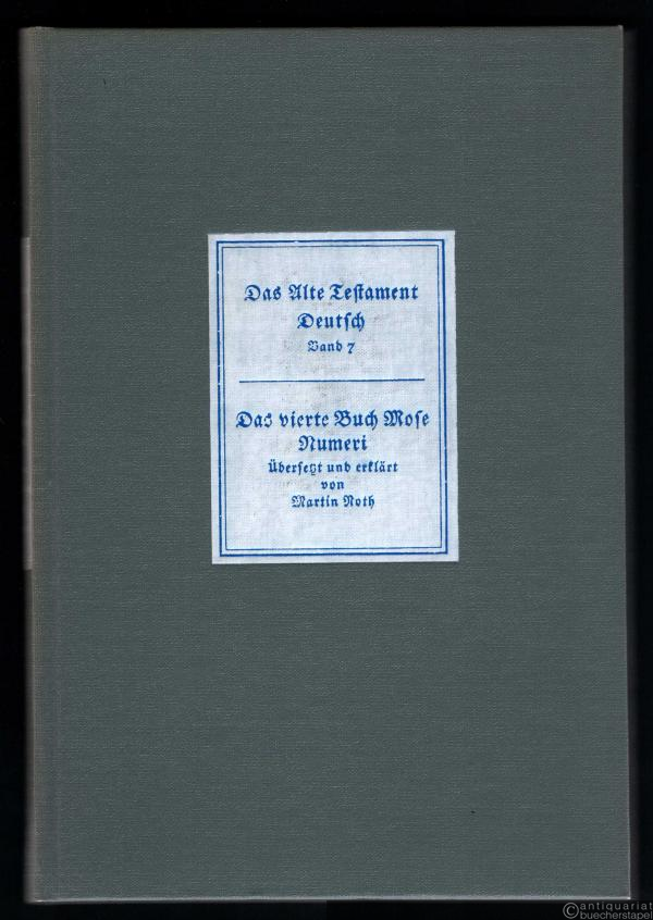 - Das vierte Buch Mose. Numeri (= Das Alte Testament Deutsch. Neues Göttinger Bibelwerk, Teilband 7).