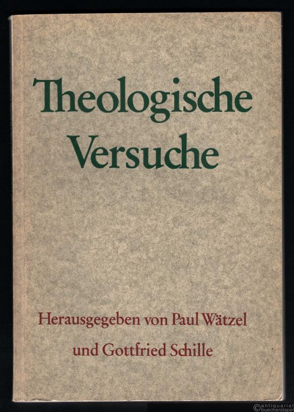  - Theologische Versuche [I].