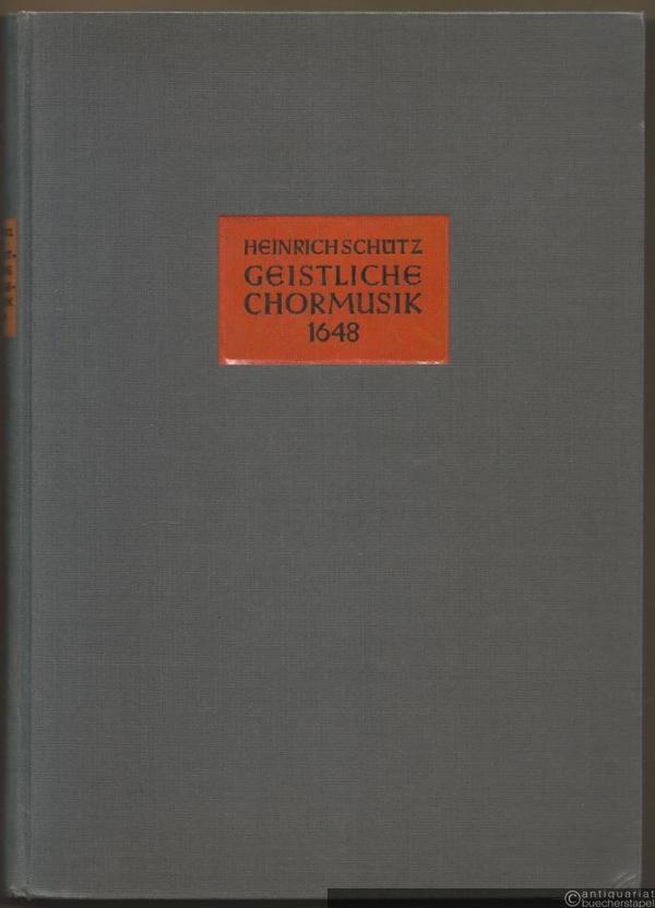  - Geistliche Chormusik 1648. Gesamtausgabe der 29 fünf- bis siebenstimmigen Motetten (= Bärenreiter-Ausgabe 500) [Partitur].