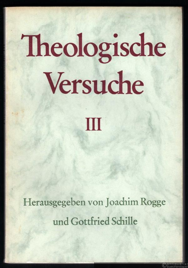  - Theologische Versuche III.