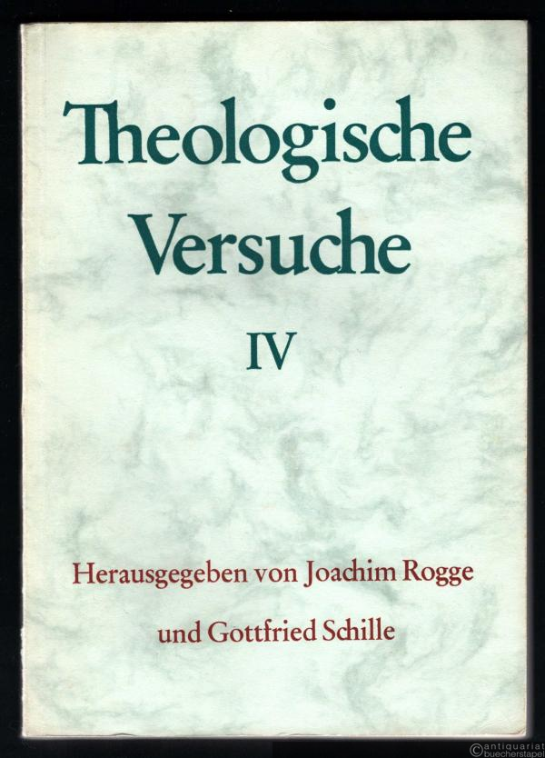  - Theologische Versuche IV.