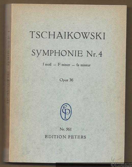  - Symphonie Nr. 4 f-Moll, Opus 36 (= Edition Peters, Nr. 561). Studienpartitur.