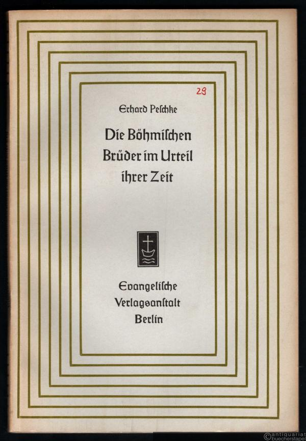  - Die Böhmischen Brüder im Urteil ihrer Zeit. Zieglers, Dungersheims und Luthers Kritik an der Brüderunität (= Aufsätze und Vorträge zur Theologie und Religionswissenschaft, Heft 29).