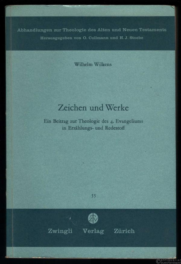  - Zeichen und Werke. Ein Beitrag zur Theologie des 4. Evangeliums in Erzählungs- und Redestoff (= Abhandlungen zur Theologie des Alten und Neuen Testaments, hrsg. v. O. Cullmann u. H. J. Stoebe, Bd. 55).