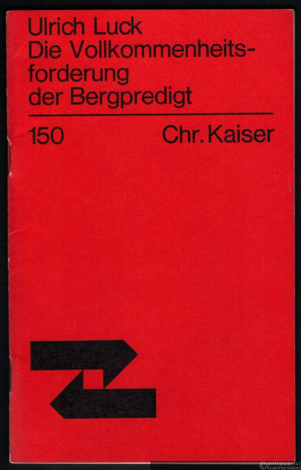  - Die Vollkommenheitsforderung der Bergpredigt. Ein aktuelles Kapitel der Theologie des Matthäus (= Theologische Existenz heute, Schriftenreihe, hrsg. von K. G. Steck u. Georg Eichholz, Heft 150).