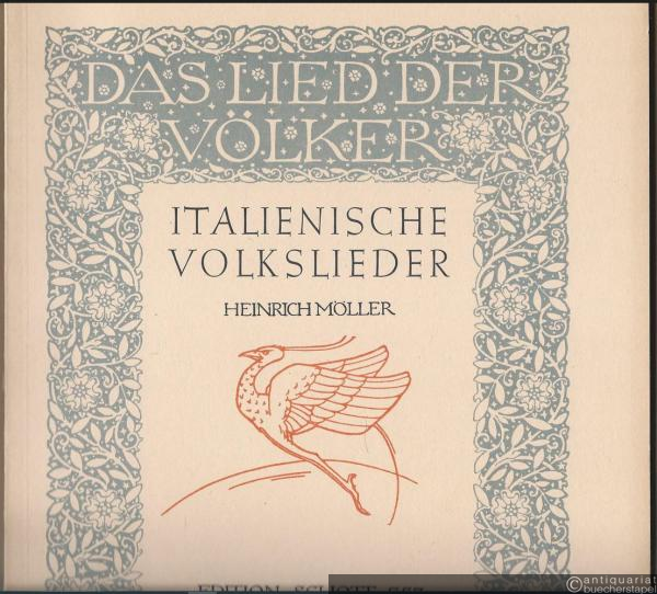  - Italienische Volkslieder (= Das Lied der Völker, Edition Schott 557).