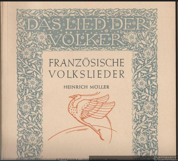  - Französische Volkslieder (= Das Lied der Völker, Edition Schott 555).
