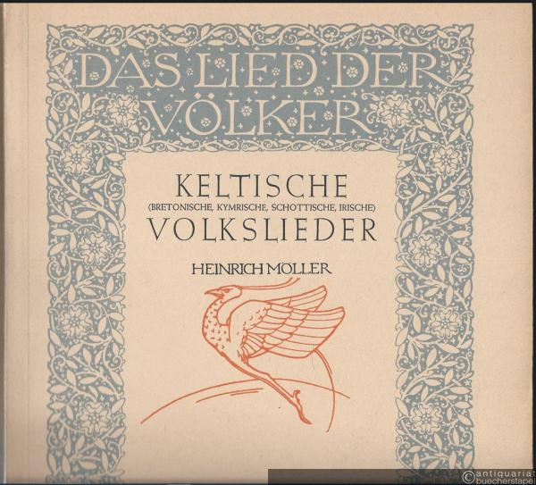  - Keltische (bretonische, kymrische, schottische, irische) Volkslieder (= Das Lied der Völker, Edition Schott 554).