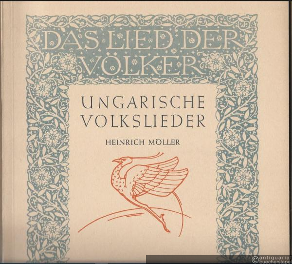  - Ungarische Volkslieder (= Das Lied der Völker, Edition Schott 560).