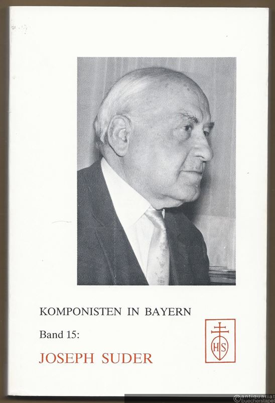  - Joseph Suder (= Komponisten in Bayern. Dokumente musikalischen Schaffens im 20. Jahrhundert, Band 15).