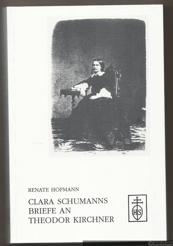  - Clara Schumanns Briefe an Theodor Kirchner.