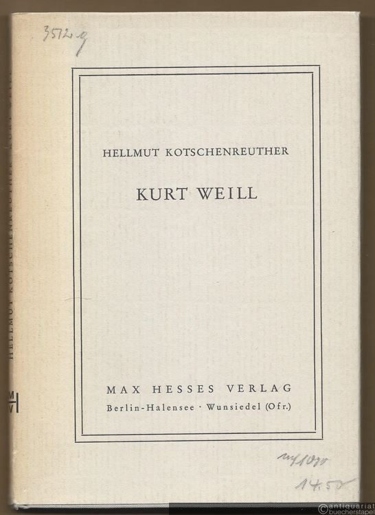  - Kurt Weill.