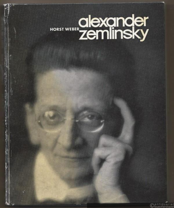  - Alexander Zemlinsky. Eine Studie (= Österreichische Komponisten des XX. Jahrhunderts, Band 23).