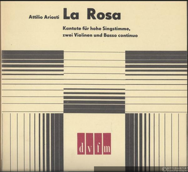  - La Rosa. Kantate für hohe Singstimme, zwei Violinen und Basso continuo (DVfM 9512).