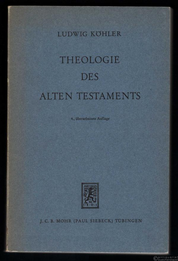  - Theologie des Alten Testaments (= Neue theologische Grundrisse, hrsg. von Rudolf Bultmann)