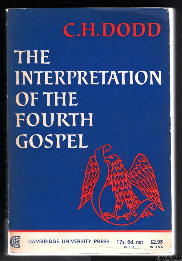  - The Interpretation of the fourth Gospel.