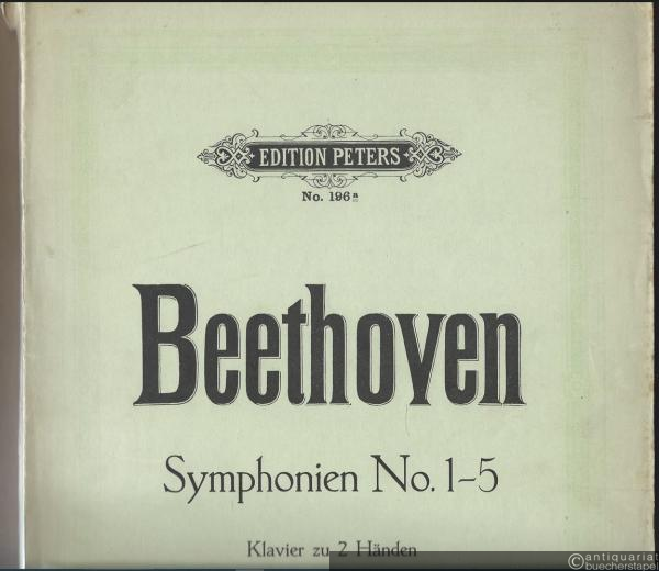  - Symphonien von L. van Beethoven für Pianoforte solo bearbeitet, Band 1: Symphonien No. 1 - 5 (= Edition Peters, Nr. 196a).