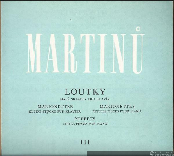  - Loutky male skladby pro klavir / Marionetten, kleine Stücke für Klavier III.
