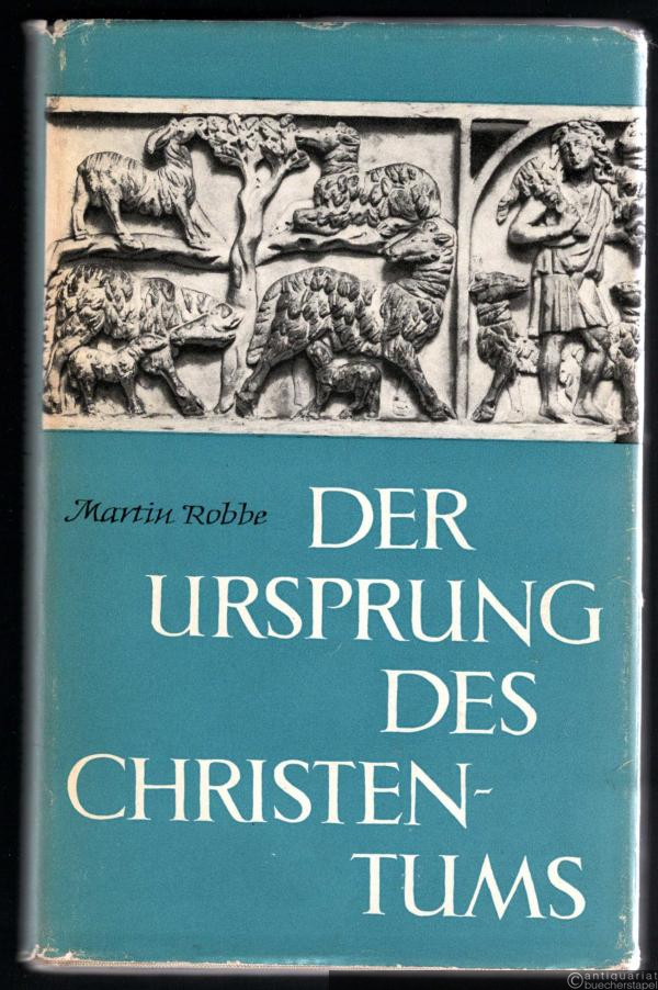  - Der Ursprung des Christentums.