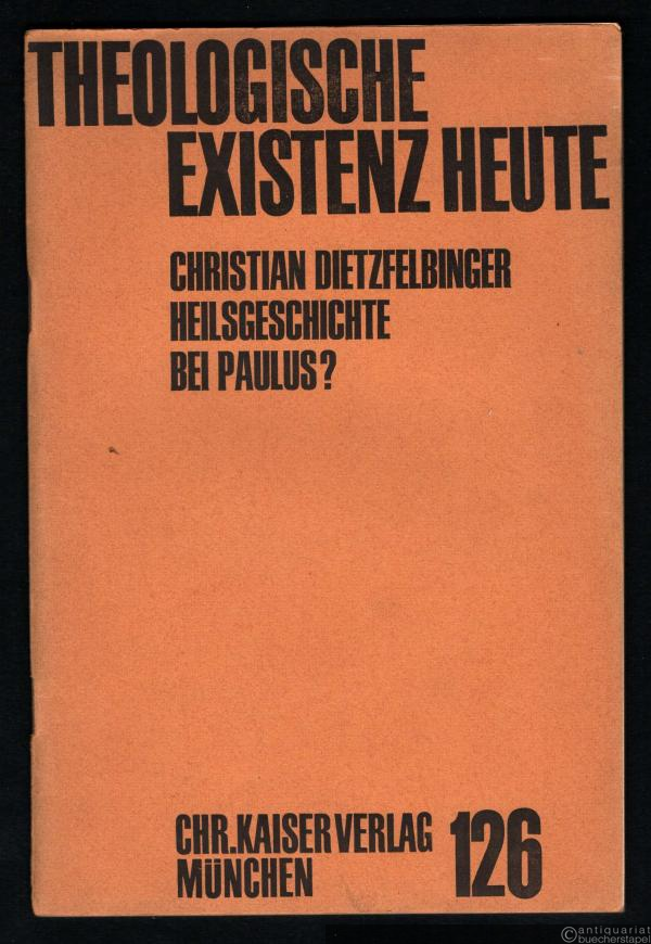  - Heilsgeschichte bei Paulus? Eine exegetische Studie zum paulinischen Geschichtsdenken (= Theologische Existenz heute, Schriftenreihe, hrsg. von K. G. Steck u. Georg Eichholz, Neue Folge, Heft Nr. 126).