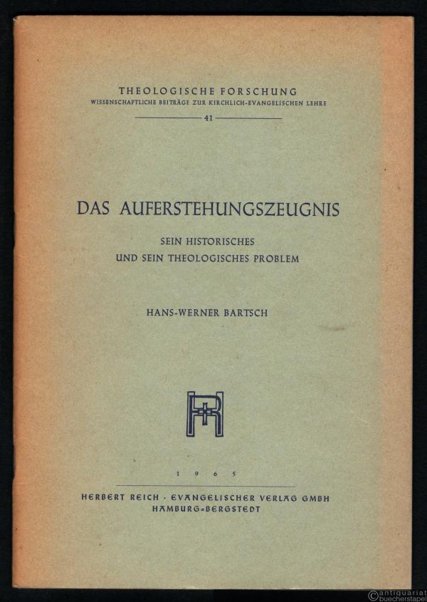  - Das Auferstehungszeugnis. Sein historisches und sein theologisches Problem (= Theologische Forschung. Wissenschaftliche Beiträge zur Kirchlich-Evangelischen Lehre. Hrsg. v. Hans-Werner Bartsch u. a., Bd. 41).