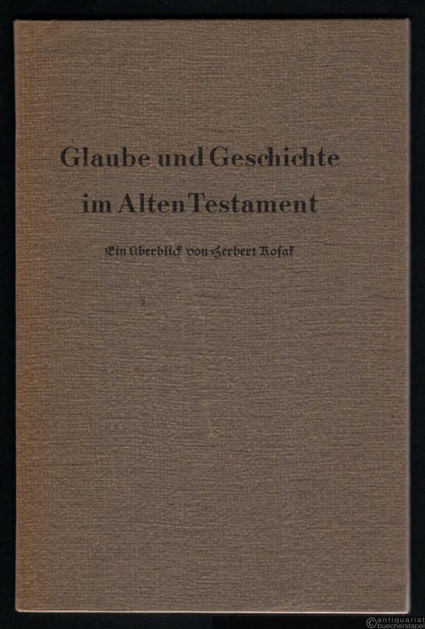 - Glaube und Geschichte im Alten Testament (= Kirche in dieser Zeit. Hrsg. v. Friedrich Bartsch u. Gerhard Brennecke, Heft 15).