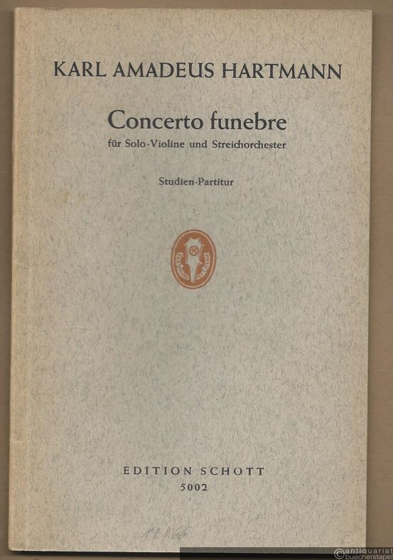 - Concerto funebre für Solo-Violine und Streichorchester (1939) (= Edition Schott, Nr. 5002). Studien-Partitur.