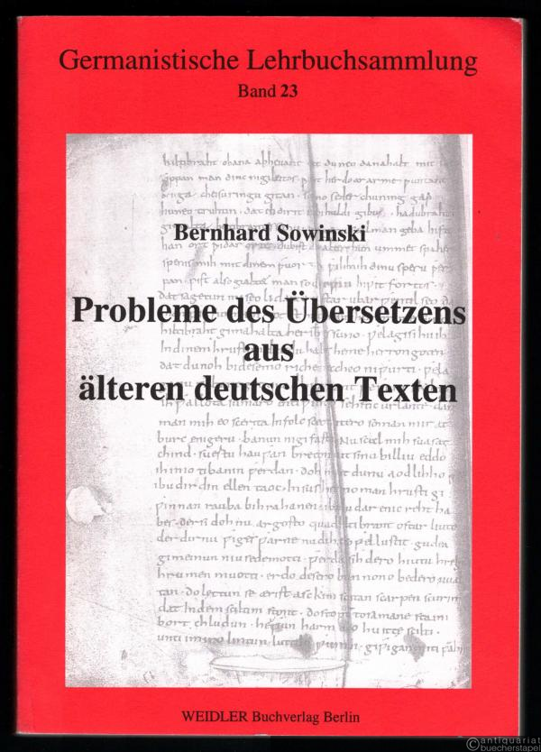  - Probleme des Übersetzens aus älteren deutschen Texten (= Germanistische Lehrbuchsammlung, hrsg. v. Hans-Gert Roloff, Band 23).