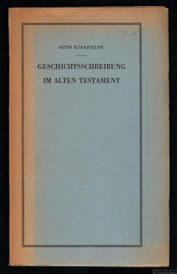  - Geschichtsschreibung im Alten Testament. Ein kritischer Bericht über die neueste Literatur dazu.